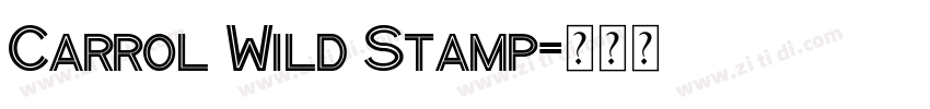 Carrol Wild Stamp字体转换